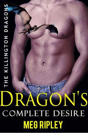 [The Killington Dragons 01] • Dragon's Complete Desire · the Killington Dragons (Paranormal Romance)